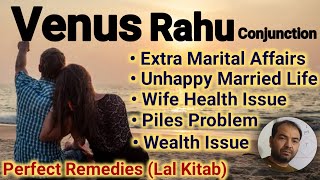 राहु-शुक्र युति / Rahu Venus Conjunction / Rahu Shukra Yuti /Lal kitab Remedies / Rahul Bhatnagar