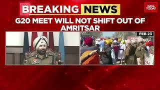 G20 Meet Will Not Shift Out Of Amritsar, Cops Say No Impact Of Ajnala Violence