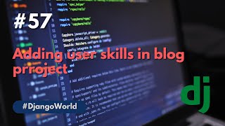 Adding skills in user profile | Python | django