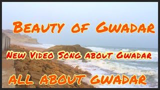 Zir Mae Wanag jag en || Balochi Songs On Gwadar with beautiful places