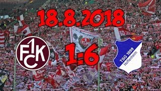 1. FC Kaiserslautern 1:6 TSG 1899 Hoffenheim – 18.8.18 – DFB-Debakel