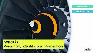 Inventa 101 - What is PII?