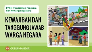 Kewajiban dan Tanggung Jawab Warga Negara | PPKn (Pendidikan Pancasila dan Kewarganegaraan