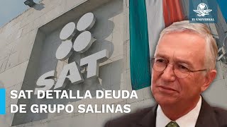 SAT responde a Salinas Pliego; revela adeudo de 63 mil millones de pesos del empresario