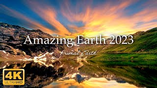 Amazing Earth 2023 / Epic Nature of the World 4K