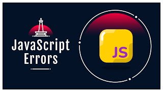 JavaScript - Common Errors and How To Fix Them