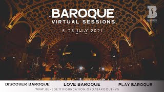 Benedetti Foundation - Baroque Virtual Sessions July 2021 - Finale Concert