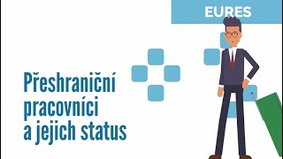 EURES PŘESHRANIČNÍ PRACOVNÍCI A JEJICH STATUS CZ TITL