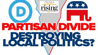 Panel: How Partisan Divide Has DESTROYED Local Politics