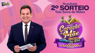 Confira o 2º Sorteio da Tele Sena de Mães 2023 (30/04/2023)