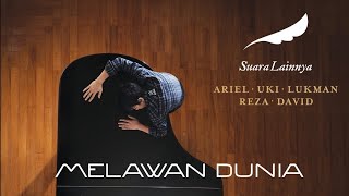 NOAH - Melawan Dunia (with Vocal Studio Version)