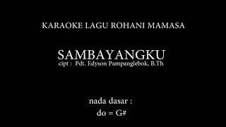 Karaoke Lagu Mamasa - Sambayangku (Elsa Pampanglebok)