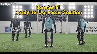 Booster T1 - A Ready-to-Use Humanoid Robot Soccer Solution