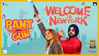 Pant Mein Gun - Sonakshi Sinha | Diljit Dosanjh | Welcome To New York | Official Music Video