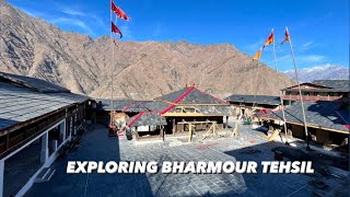 Exploring Bharmour Tehsil | Part 1 | Chamba|  Himachal Pradesh