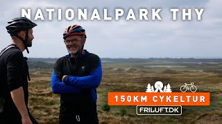 Vi cykler 150km med min far i Nationalpark Thy