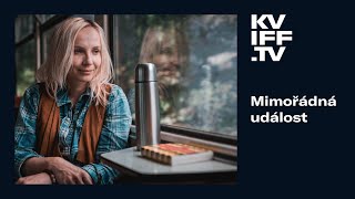 KVIFF.TV | Mimořádná událost | Trailer