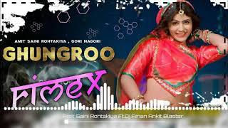 Ghungroo song remix || Amit saini Rohtakiya, Gori nagori | Haryanvi song 2021