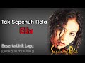 TAK SEPENUH RELA - ELIA (HIGH QUALITY AUDIO) WITH LYRIC | KOLEKSI SLOW ROCK WANITA MALAYSIA