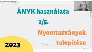 Nyomtatványok letöltése az ÁNYK-ba