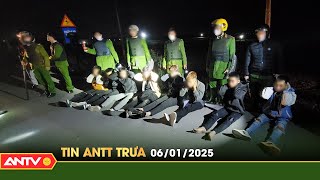 Tin tức an ninh trật tự nóng, thời sự Việt Nam mới nhất 24h trưa ngày 6/1 | ANTV