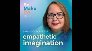 Empathic Imagination with Mary McCampbell