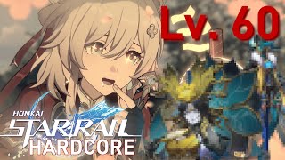 Breaking the level 60 barrier in Honkai Star Rail Hardcore! | HSR Hardcore