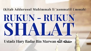 🔴 [ LIVE ] RUKUN - RUKUN SHALAT Ustadz Hary Badar Bin Marwan حفظه الله