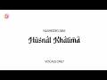 Husnal Khatima (Vocals Only)