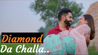 DIAMOND DA CHALLA | Neha Kakkar & Parmish Verma | Lyrics | Anshul Garg | Latest Punjabi Songs 2020