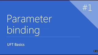 Parameter Binding - UFT Basics