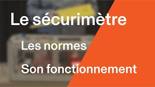 Sécurité des machines - tutoriel pour maîtriser votre allié, le sécurimètre