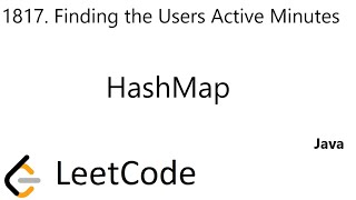 LeetCode 1817 | Finding the Users Active Minutes | HashMap | Java