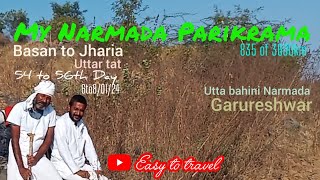 My Narmada Parikrama | 54th, 55th Day | Basan to Jharia | A sacred journy along the revered river