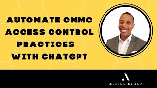 Automate CMMC Access Control Requirements with ChatGPT