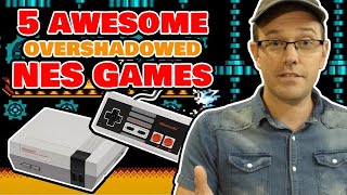 5 Awesome Overshadowed NES Games