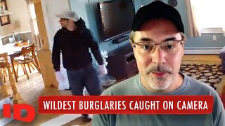 Wildest Burglaries Caught on Camera | Crimes Gone Viral | ID