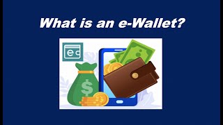 What is an e-Wallet?