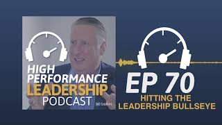 EP 70: Hitting the Leadership Bullseye with Joel Block