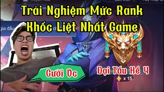 Mức Rank Đại Tấu Hề Hay Cỡ Nào