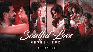Soulful Love Mashup 2021 | Amtee | Chill Trap Beats | Arijit Singh | Vishal Mishra | Bollywood Lofi