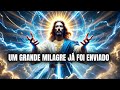 ✨ Jesus Diz: O MILAGRE Que Você ESPERAVA Já Está a CONFIRMADO! Receba Com Fé!