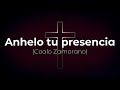 Anhelo tu presencia pista/karaoke/acordes (Coalo Zamorano)