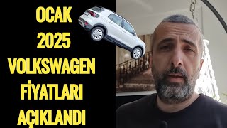 OCAK 2025 VOLKSWAGEN FİYAT LİSTELERİ AÇIKLANDI | ADET YERİNİ BULSUN