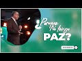 ¿PORQUE NO TENGO PAZ? | Apostol Jorge Fuentes