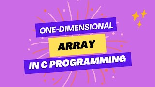 One-Dimensional Array of Integer Type | C Programming Tutorial