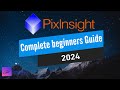 Pixinsight - Absolute beginners processing tutorial 2024