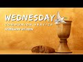 Wednesday Communion Service by  Rhema Ministries