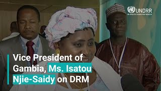 Vice President, Gambia Ms. Isatou Njie-Saidy on DRM | UNDRR