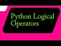 Python Logical Operators
